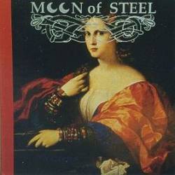 Moon Of Steel : Passions